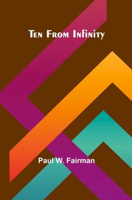Ten From Infinity