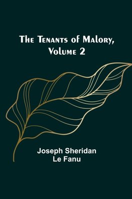 The Tenants of Malory, Volume 2