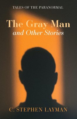 The Gray Man and Other Stories