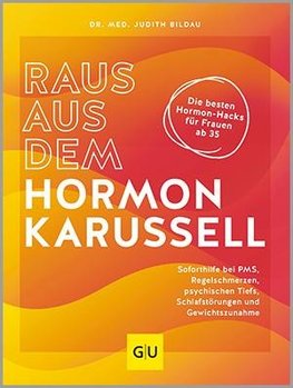 Raus aus dem Hormonkarussell