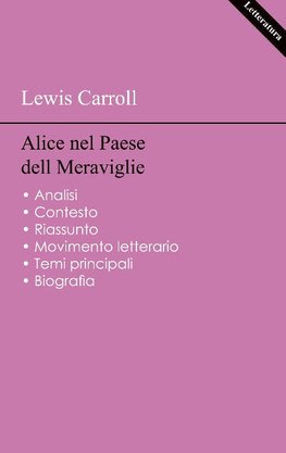 Riuscite tutti i vostri esami del 2024: Analisi di Alice nel Paese delle Meraviglie di Lewis Carroll