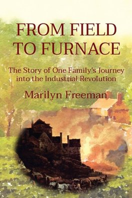 FROM FIELD TO FURNACE