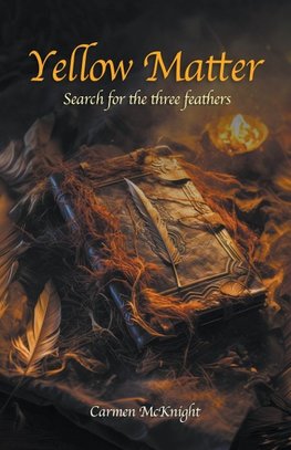 Yellow Matter, The Search, Book One