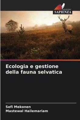 Ecologia e gestione della fauna selvatica