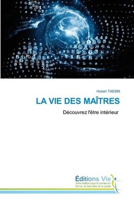 LA VIE DES MAÎTRES