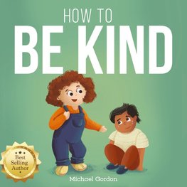 How to be Kind