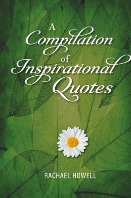 A Compilation of Inspirational Quotes