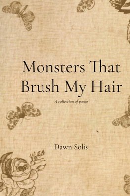 Monsters That Brush My Hair
