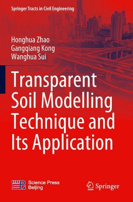 Transparent Soil Modelling Technique and Its Application