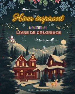 Hiver inspirant | Livre de coloriage | De superbes éléments d'hiver et de Noël dans de magnifiques motifs créatifs