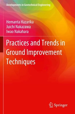 Practices and Trends in Ground Improvement Techniques