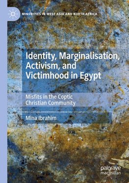 Identity, Marginalisation, Activism, and Victimhood in Egypt