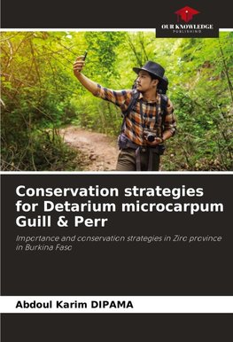 Conservation strategies for Detarium microcarpum Guill & Perr