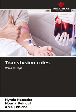 Transfusion rules
