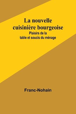 La nouvelle cuisinière bourgeoise