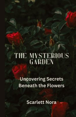 The Mysterious Garden