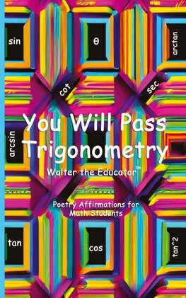 You Will Pass Trigonometry