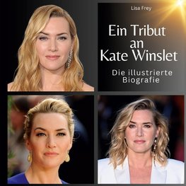 Ein Tribut an <br>Kate Winslet