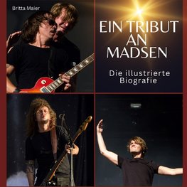 Ein Tribut an <br> Madsen