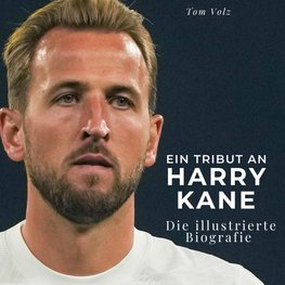Ein Tribut an <br> Harry Kane