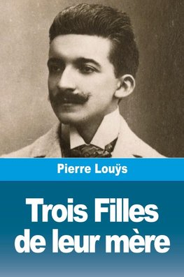 Trois Filles de leur mère
