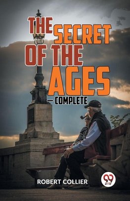 THE SECRET OF THE  AGES - COMPLETE