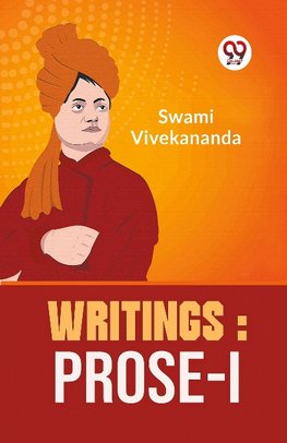 Writings : Prose-I