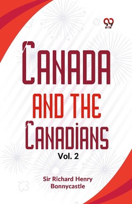 Canada And The Canadians Vol.2