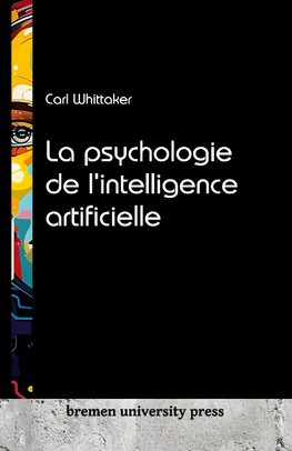 La psychologie de l'intelligence artificielle