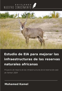 Estudio de EIA para mejorar las infraestructuras de las reservas naturales africanas