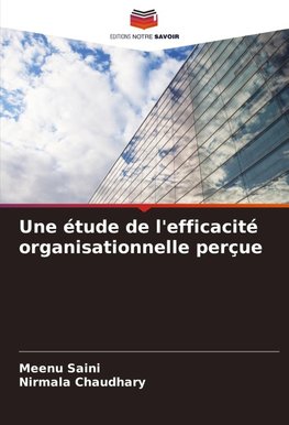Une étude de l'efficacité organisationnelle perçue