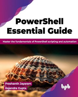 PowerShell Essential Guide