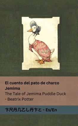 El cuento del pato de charco Jemima / The Tale of Jemima Puddle Duck
