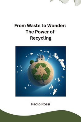 From Waste to Wonder