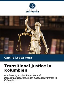 Transitional Justice in Kolumbien