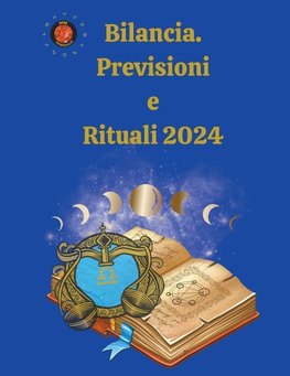 Bilancia. Previsioni  e  Rituali 2024