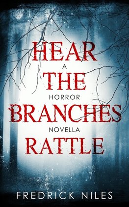 Hear the Branches Rattle