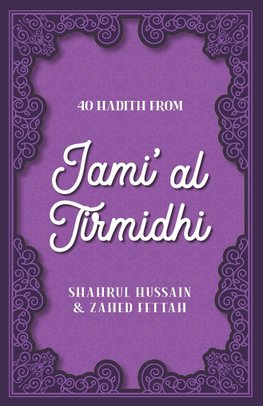 40 Hadith from Jami' al Tirmidhi
