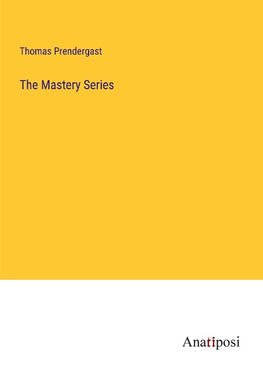 The Mastery Series