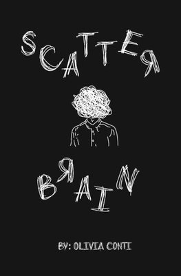 SCATTER BRAIN