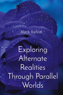 Exploring Alternate Realities Through Parallel Worlds