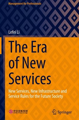 The Era of New Services