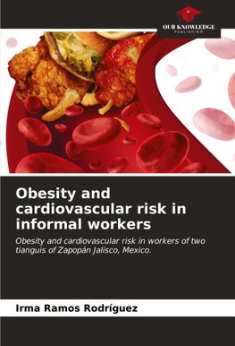 Obesity and cardiovascular risk in informal workers