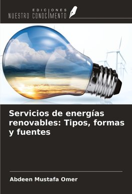 Servicios de energías renovables: Tipos, formas y fuentes