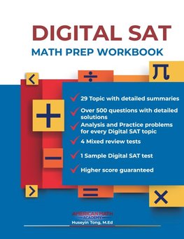 DIGITAL SAT MATH PREP WORKBOOK "Ace the Test with Confidence"