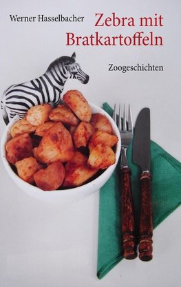 Zebra mit Bratkartoffeln