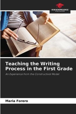 Teaching the Writing Process in the First Grade