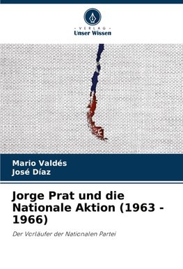 Jorge Prat und die Nationale Aktion (1963 - 1966)
