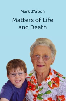 Matters of Life and Death