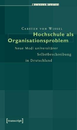 Hochschule als Organisationsproblem